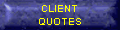 CLIENT QUOTES
